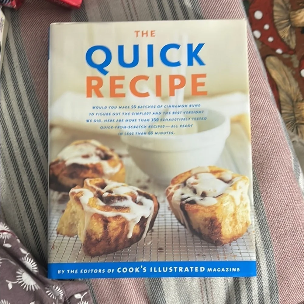 The Quick Recipe Cookbook by -Cook’s Illustrated Best of Series